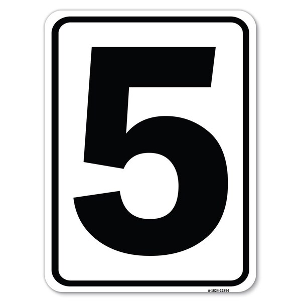 Signmission Sign with Number 5 Heavy-Gauge Aluminum Rust Proof Parking Sign A-1824-22894 - main